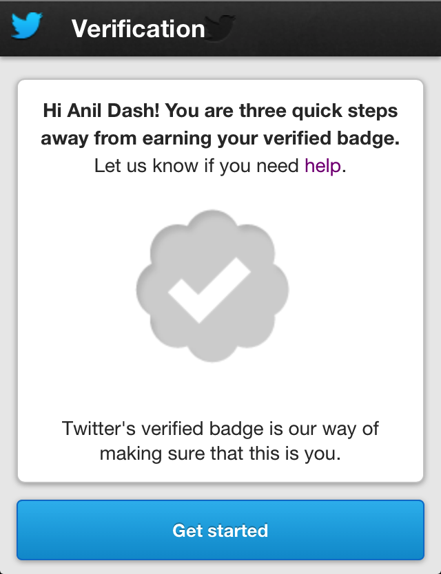 Twitter's verified badge is our way of making sure that this is you. Twitter's verified badge is our way of making sure that this is you.